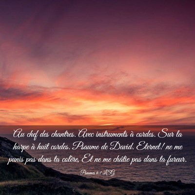 Picture 03 - Psaumes 6:1 LSG - Au chef des chantres. Avec instruments à cordes. - Bible Verse Picture