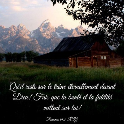 Picture 03 - Psaumes 61:7 LSG - Qu'il reste sur le trône éternellement devant - Bible Verse Picture