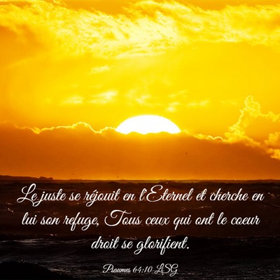 Picture 03 - Psaumes 64:10 LSG - Le juste se réjouit en l'Eternel et cherche en - Bible Verse Picture
