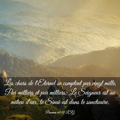 Picture 03 - Psaumes 68:17 LSG - Les chars de l'Eternel se comptent par vingt - Bible Verse Picture