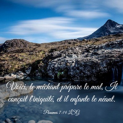 Picture 03 - Psaumes 7:14 LSG - Voici, le méchant prépare le mal, Il conçoit - Bible Verse Picture