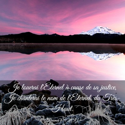 Picture 03 - Psaumes 7:17 LSG - Je louerai l'Eternel à cause de sa justice, Je - Bible Verse Picture