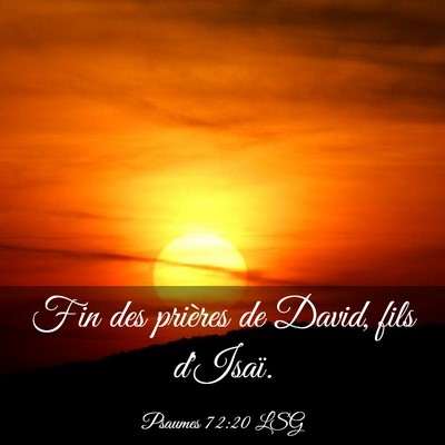 Picture 03 - Psaumes 72:20 LSG - Fin des prières de David, fils - Bible Verse Picture
