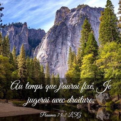 Picture 03 - Psaumes 75:2 LSG - Au temps que j'aurai fixé, Je jugerai avec - Bible Verse Picture