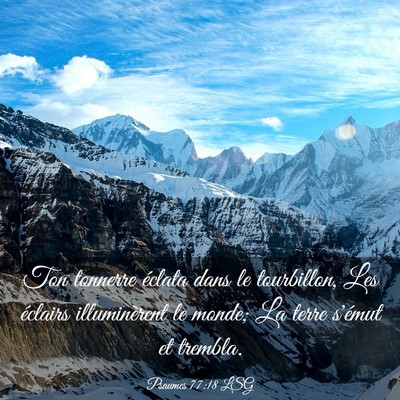 Picture 03 - Psaumes 77:18 LSG - Ton tonnerre éclata dans le tourbillon, Les - Bible Verse Picture