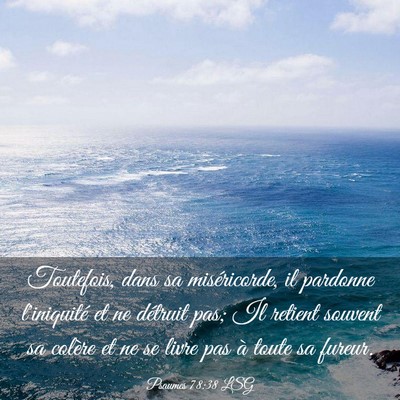 Picture 03 - Psaumes 78:38 LSG - Toutefois, dans sa miséricorde, il pardonne - Bible Verse Picture