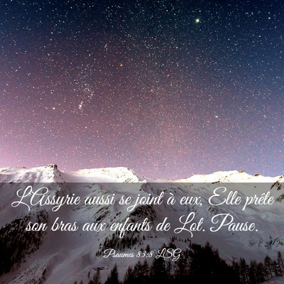 Picture 03 - Psaumes 83:8 LSG - L'Assyrie aussi se joint à eux, Elle prête son - Bible Verse Picture