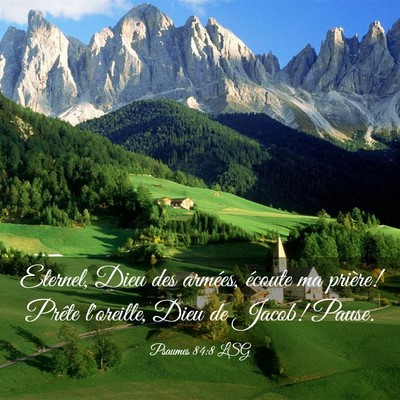 Picture 03 - Psaumes 84:8 LSG - Eternel, Dieu des armées, écoute ma prière! - Bible Verse Picture