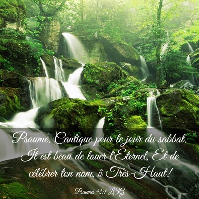 Picture 03 - Psaumes 92:1 LSG - Psaume. Cantique pour le jour du sabbat. Il est - Bible Verse Picture