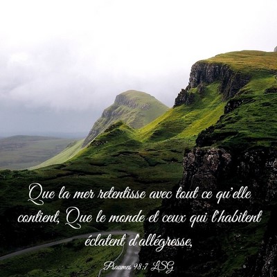 Picture 03 - Psaumes 98:7 LSG - Que la mer retentisse avec tout ce qu'elle - Bible Verse Picture