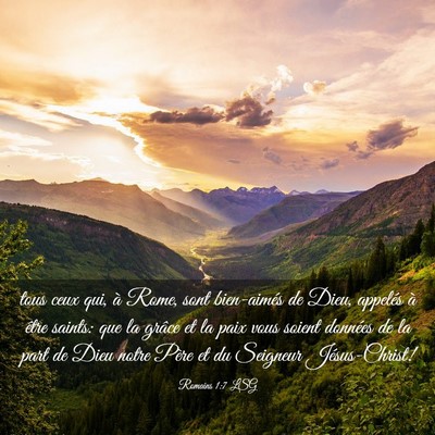 Picture 03 - Romains 1:7 LSG - tous ceux qui, à Rome, sont bien-aimés de Dieu, - Bible Verse Picture