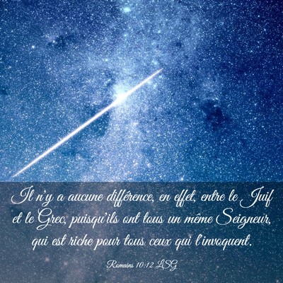 Picture 03 - Romains 10:12 LSG - Il n'y a aucune différence, en effet, entre le - Bible Verse Picture