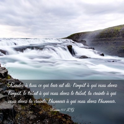 Picture 03 - Romains 13:7 LSG - Rendez à tous ce qui leur est dû: l'impôt à - Bible Verse Picture