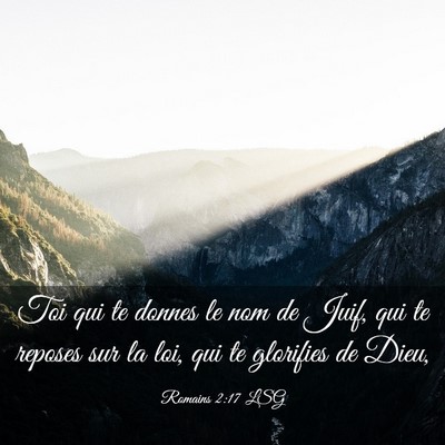 Picture 03 - Romains 2:17 LSG - Toi qui te donnes le nom de Juif, qui te reposes - Bible Verse Picture