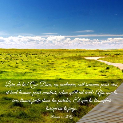 Picture 03 - Romains 3:4 LSG - Loin de là! Que Dieu, au contraire, soit reconnu - Bible Verse Picture