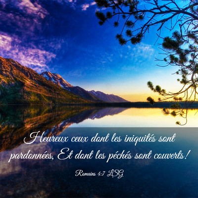 Picture 03 - Romains 4:7 LSG - Heureux ceux dont les iniquités sont - Bible Verse Picture