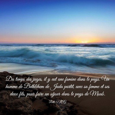 Picture 03 - Ruth 1:1 LSG - Du temps des juges, il y eut une famine dans le - Bible Verse Picture