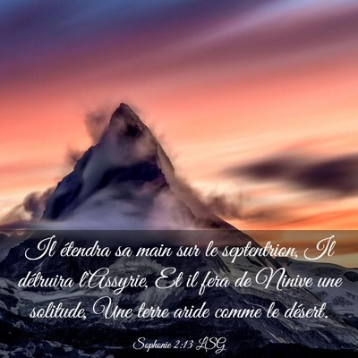 Picture 03 - Sophonie 2:13 LSG - Il étendra sa main sur le septentrion, Il - Bible Verse Picture