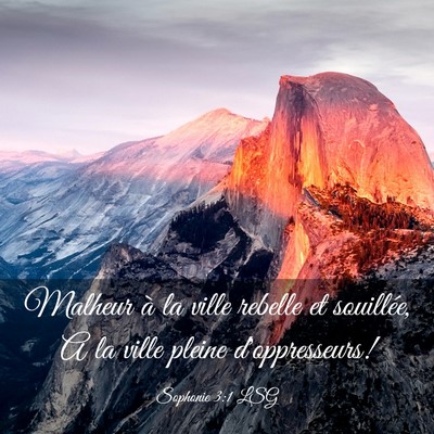 Picture 03 - Sophonie 3:1 LSG - Malheur à la ville rebelle et souillée, A la - Bible Verse Picture