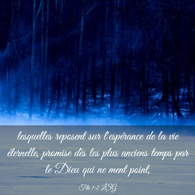 Picture 03 - Tite 1:2 LSG - lesquelles reposent sur l'espérance de la vie - Bible Verse Picture
