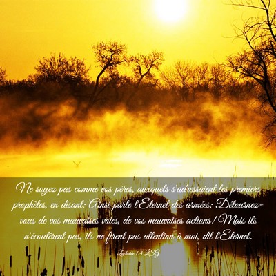 Picture 03 - Zacharie 1:4 LSG - Ne soyez pas comme vos pères, auxquels - Bible Verse Picture