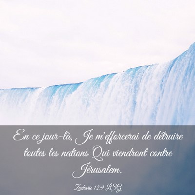 Picture 03 - Zacharie 12:9 LSG - En ce jour-là, Je m'efforcerai de détruire - Bible Verse Picture