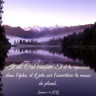Picture 03 - Zacharie 5:8 LSG - Il dit: C'est l'iniquité. Et il la repoussa dans - Bible Verse Picture