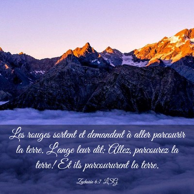 Picture 03 - Zacharie 6:7 LSG - Les rouges sortent et demandent à aller - Bible Verse Picture