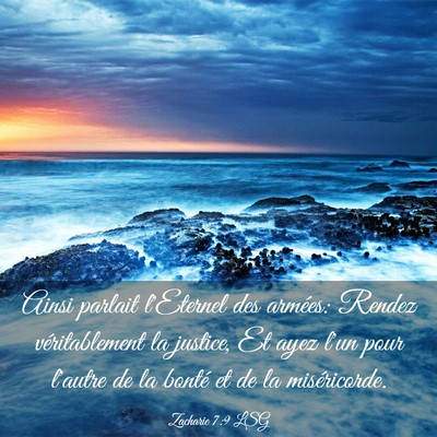 Picture 03 - Zacharie 7:9 LSG - Ainsi parlait l'Eternel des armées: Rendez - Bible Verse Picture