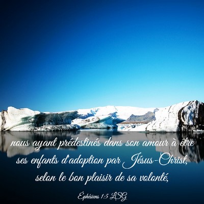 Picture 03 - Éphésiens 1:5 LSG - nous ayant prédestinés dans son amour à être - Bible Verse Picture