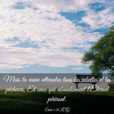 Picture 03 - Ésaïe 1:28 LSG - Mais la ruine atteindra tous les rebelles et les - Bible Verse Picture