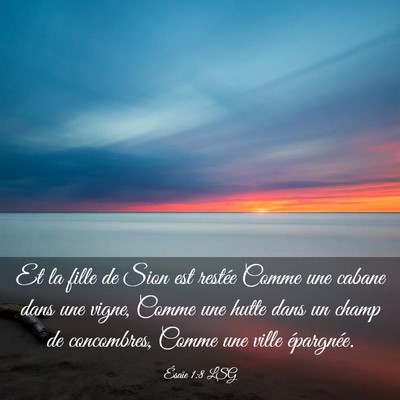 Picture 03 - Ésaïe 1:8 LSG - Et la fille de Sion est restée Comme une cabane - Bible Verse Picture