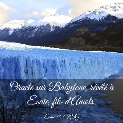 Picture 03 - Ésaïe 13:1 LSG - Oracle sur Babylone, révélé à Esaïe, fils - Bible Verse Picture