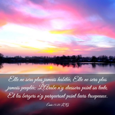 Picture 03 - Ésaïe 13:20 LSG - Elle ne sera plus jamais habitée, Elle ne sera - Bible Verse Picture