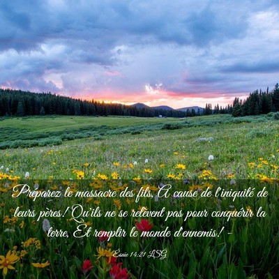 Picture 03 - Ésaïe 14:21 LSG - Préparez le massacre des fils, A cause de - Bible Verse Picture