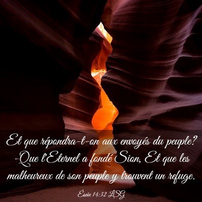 Picture 03 - Ésaïe 14:32 LSG - Et que répondra-t-on aux envoyés du peuple? - Bible Verse Picture