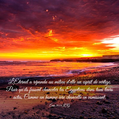 Picture 03 - Ésaïe 19:14 LSG - L'Eternel a répandu au milieu d'elle un esprit - Bible Verse Picture