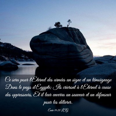 Picture 03 - Ésaïe 19:20 LSG - Ce sera pour l'Eternel des armées un signe et un - Bible Verse Picture
