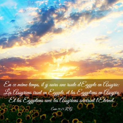 Picture 03 - Ésaïe 19:23 LSG - En ce même temps, il y aura une route d'Egypte - Bible Verse Picture