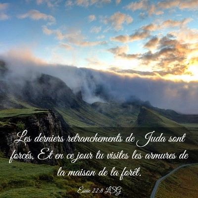 Picture 03 - Ésaïe 22:8 LSG - Les derniers retranchements de Juda sont forcés, - Bible Verse Picture