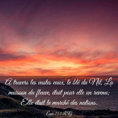 Picture 03 - Ésaïe 23:3 LSG - A travers les vastes eaux, le blé du Nil, La - Bible Verse Picture