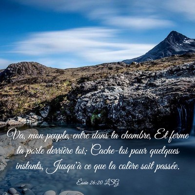 Picture 03 - Ésaïe 26:20 LSG - Va, mon peuple, entre dans ta chambre, Et ferme - Bible Verse Picture