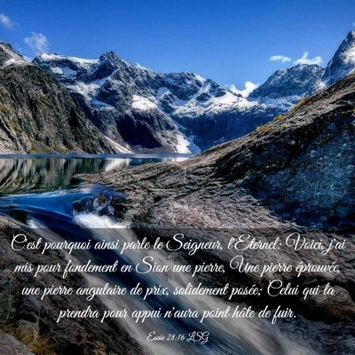 Picture 03 - Ésaïe 28:16 LSG - C'est pourquoi ainsi parle le Seigneur, - Bible Verse Picture
