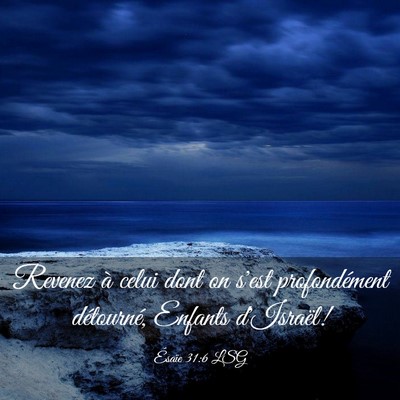 Picture 03 - Ésaïe 31:6 LSG - Revenez à celui dont on s'est profondément - Bible Verse Picture