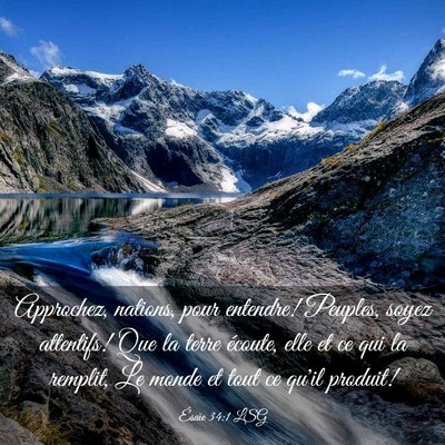 Picture 03 - Ésaïe 34:1 LSG - Approchez, nations, pour entendre! Peuples, soyez - Bible Verse Picture