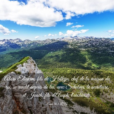 Picture 03 - Ésaïe 36:3 LSG - Alors Eliakim, fils de Hilkija, chef de la maison - Bible Verse Picture