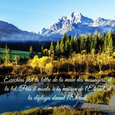 Picture 03 - Ésaïe 37:14 LSG - Ezéchias prit la lettre de la main des - Bible Verse Picture