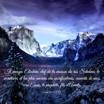 Picture 03 - Ésaïe 37:2 LSG - Il envoya Eliakim, chef de la maison du roi, - Bible Verse Picture