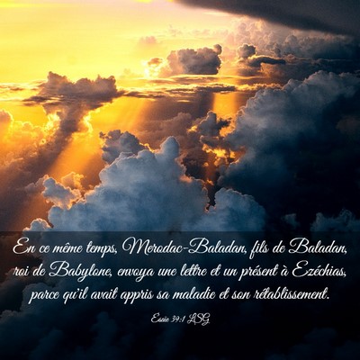 Picture 03 - Ésaïe 39:1 LSG - En ce même temps, Merodac-Baladan, fils de - Bible Verse Picture