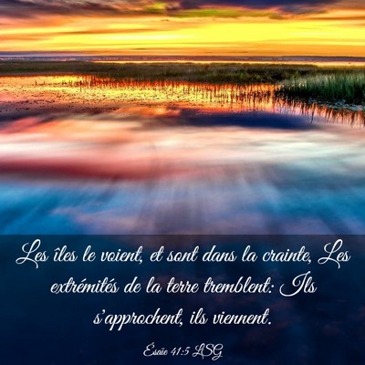 Picture 03 - Ésaïe 41:5 LSG - Les îles le voient, et sont dans la crainte, Les - Bible Verse Picture